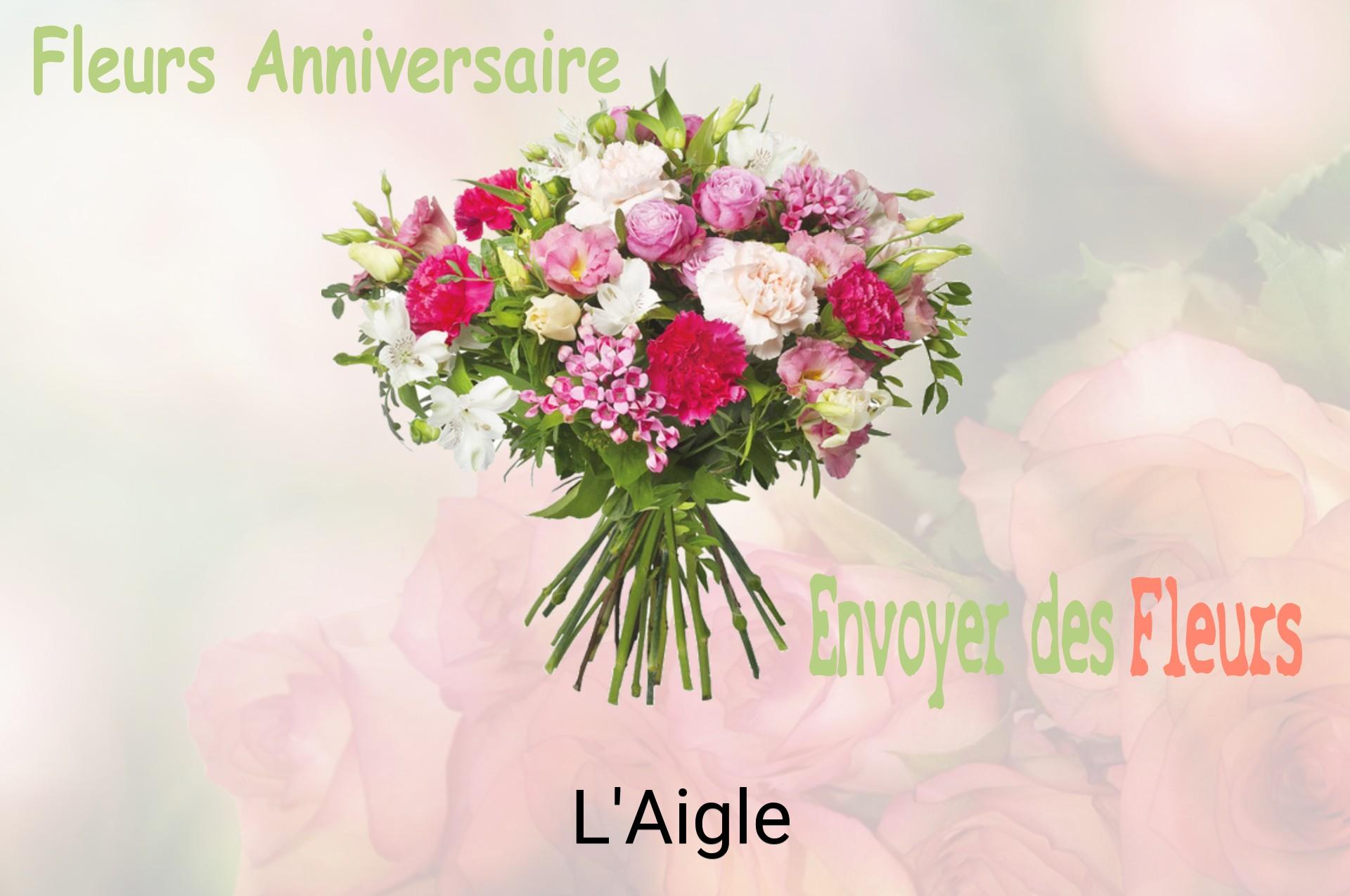 Bouquet de fleurs d’anniversaire livré à L'Aigle